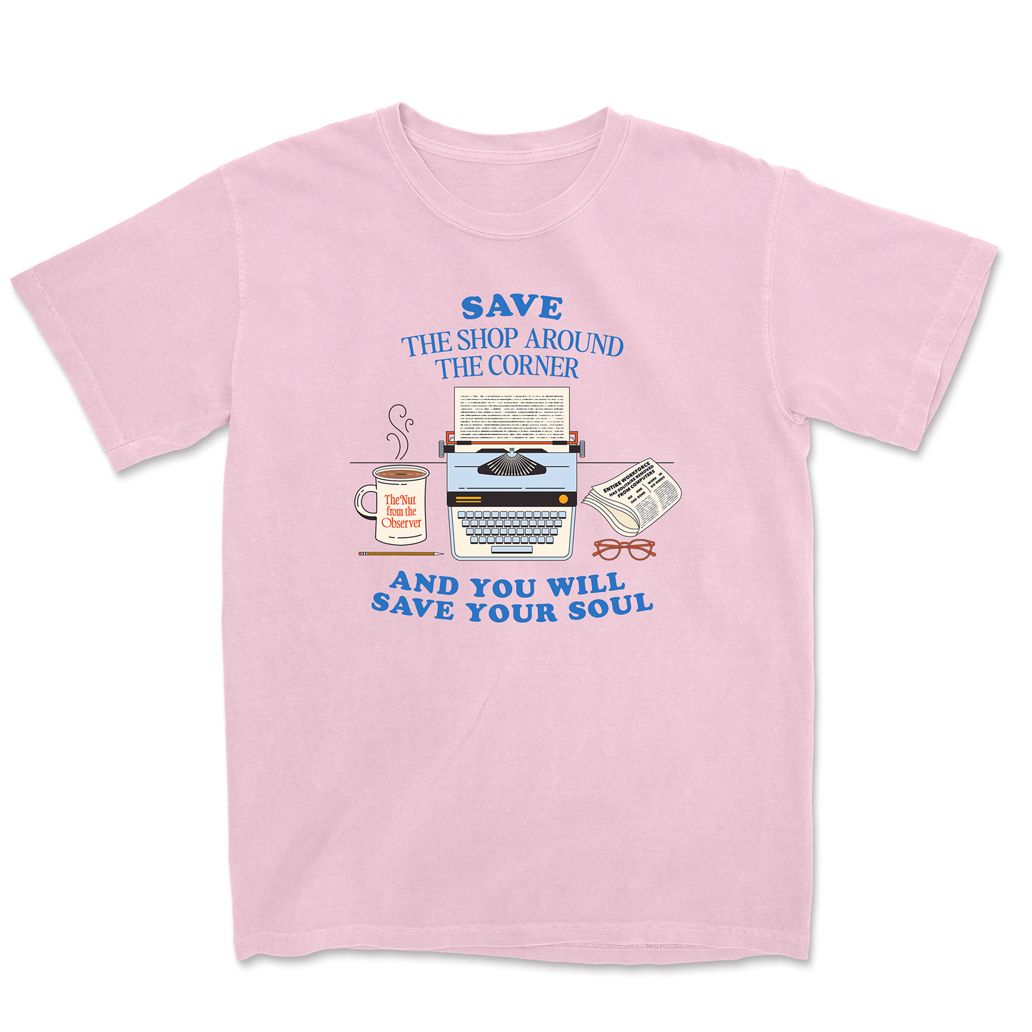 SAVE THE SHOP AROUND THE CORNER TEE