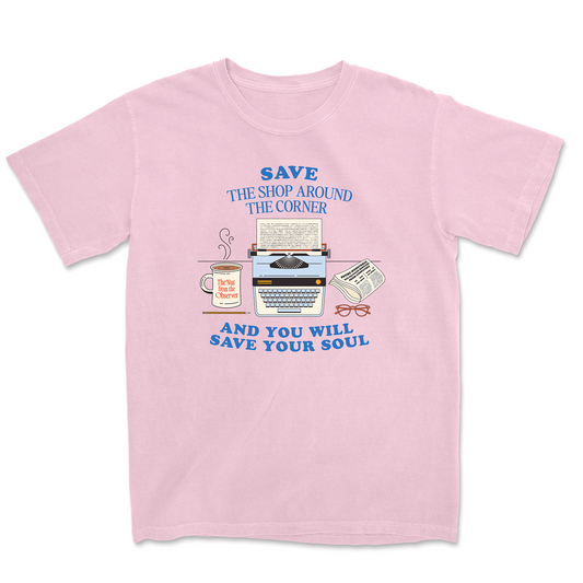 SAVE THE SHOP AROUND THE CORNER TEE