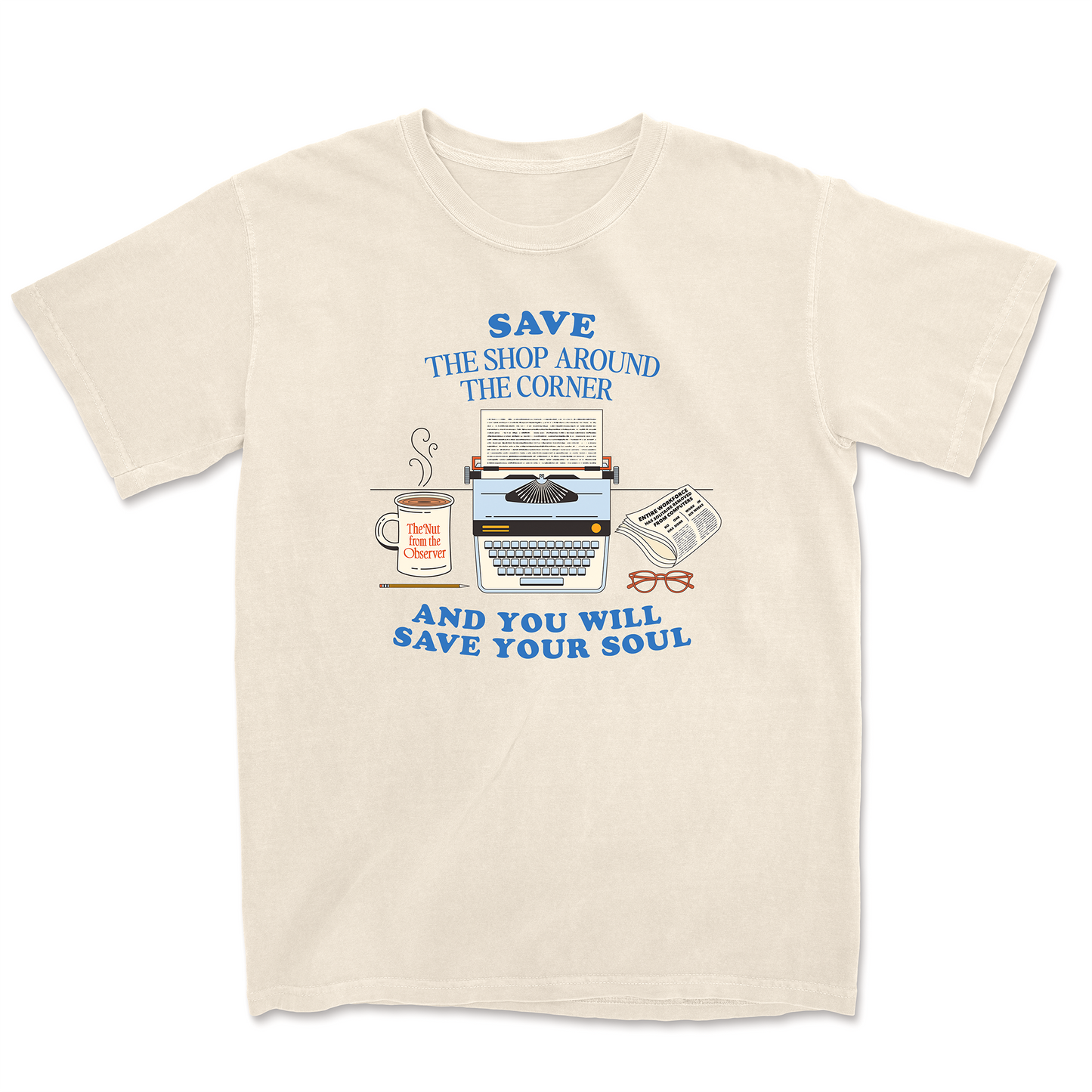 SAVE THE SHOP AROUND THE CORNER TEE